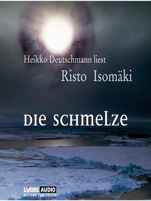 cover image of Die Schmelze